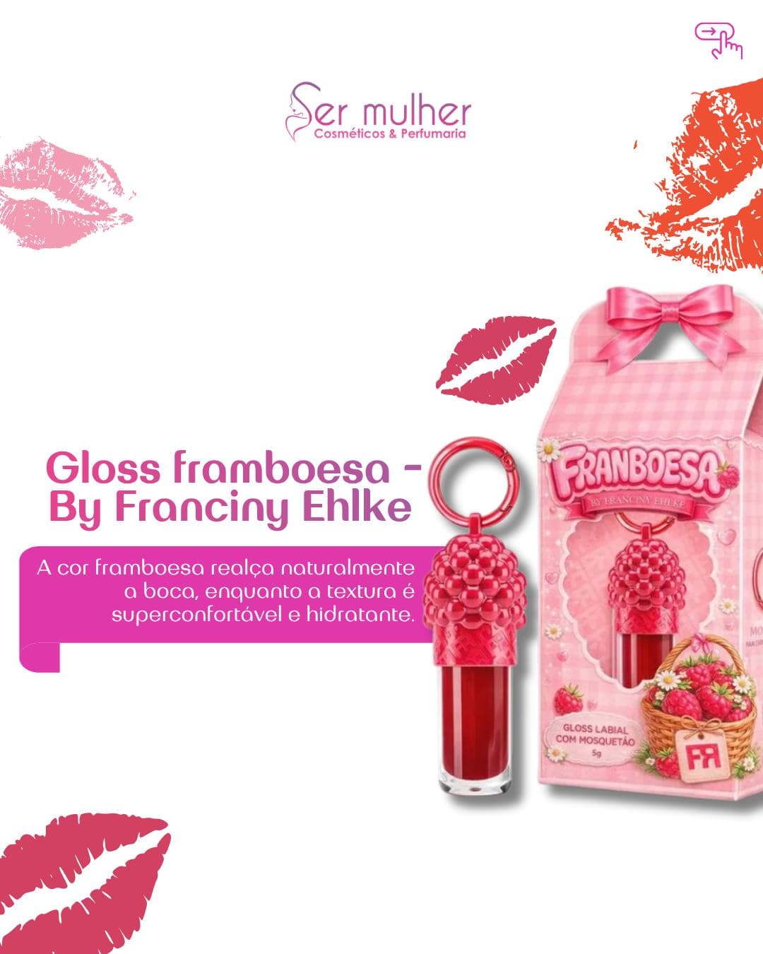 Gloss Framboesa by Franciny Ehlke